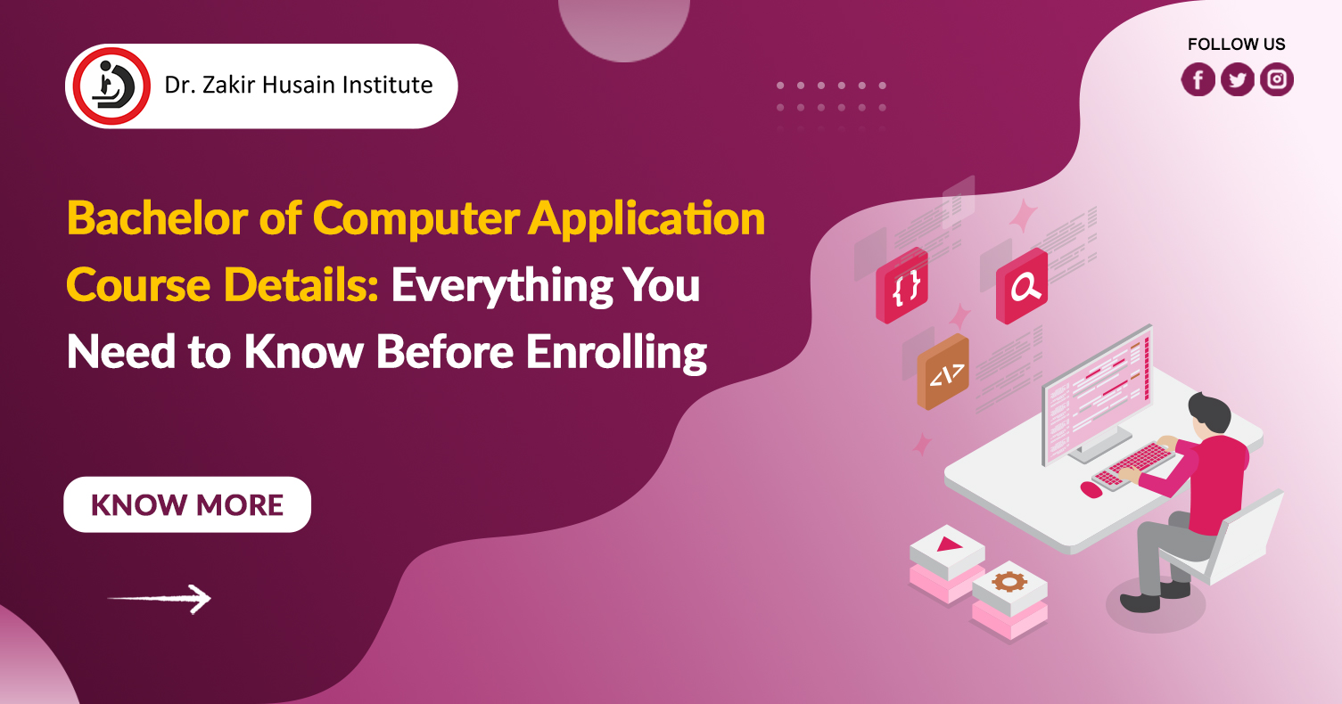 Bachelor of Computer Application Course Details: Everything You Need to Know Before Enrolling Bachelor of Computer Application Course Details: Everything You Need to Know Before Enrolling